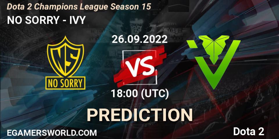 NO SORRY - IVY: ennuste. 26.09.22, Dota 2, Dota 2 Champions League Season 15