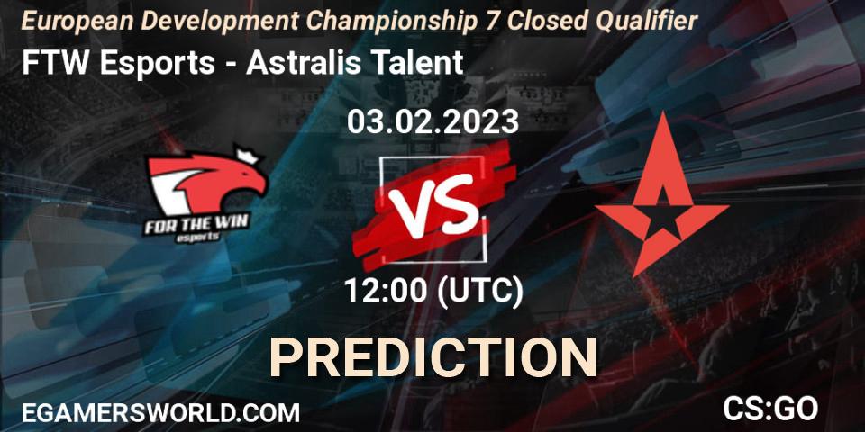 FTW Esports - Astralis Talent: ennuste. 03.02.23, CS2 (CS:GO), European Development Championship 7 Closed Qualifier