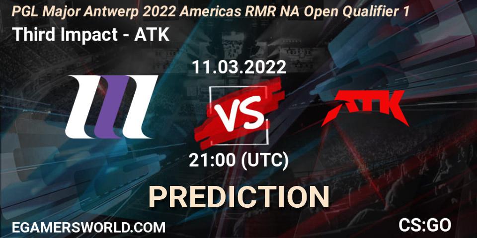 Third Impact - ATK: ennuste. 11.03.2022 at 21:05, Counter-Strike (CS2), PGL Major Antwerp 2022 Americas RMR NA Open Qualifier 1