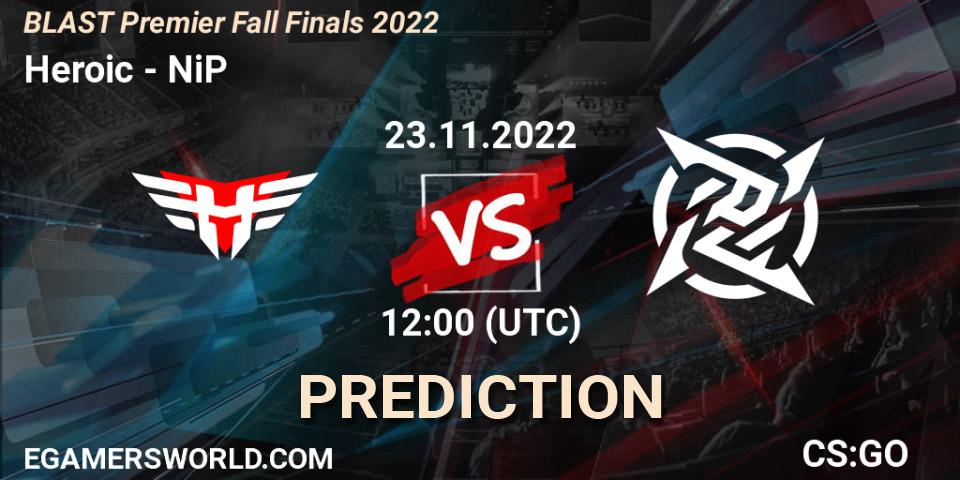 Heroic - NiP: ennuste. 23.11.22, CS2 (CS:GO), BLAST Premier Fall Finals 2022