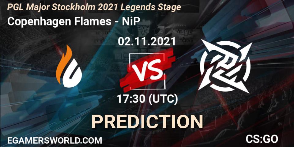 Copenhagen Flames - NiP: ennuste. 02.11.2021 at 18:30, Counter-Strike (CS2), PGL Major Stockholm 2021 Legends Stage