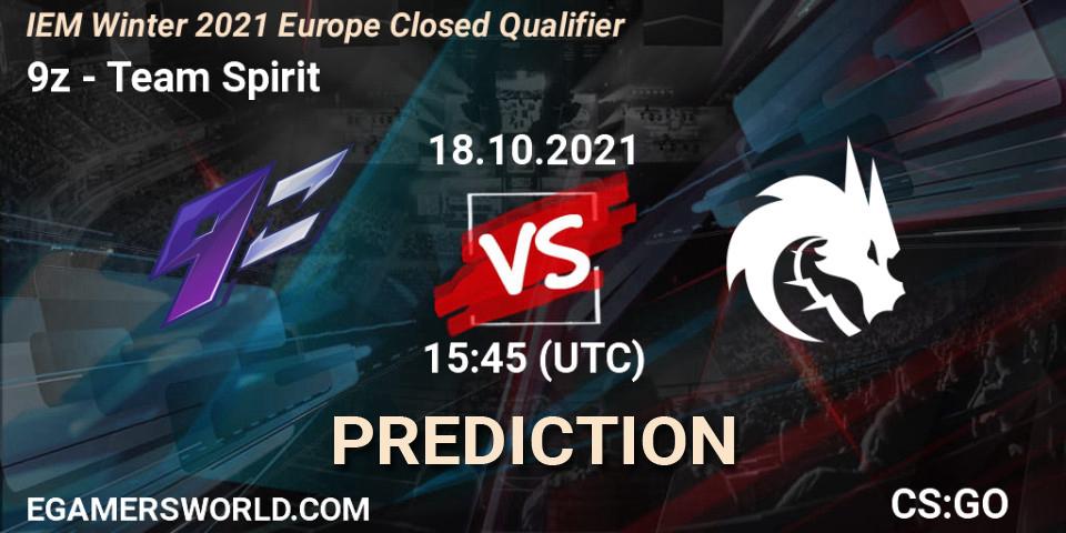9z - Team Spirit: ennuste. 18.10.2021 at 15:45, Counter-Strike (CS2), IEM Winter 2021 Europe Closed Qualifier