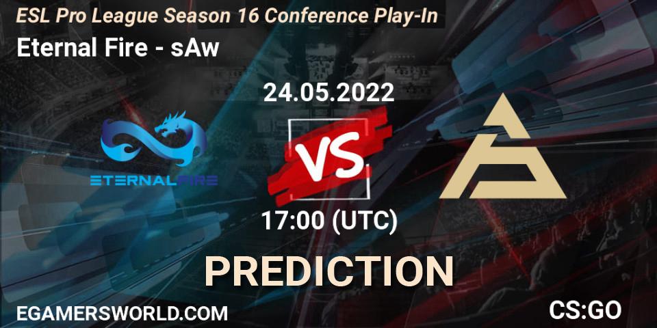 Eternal Fire - sAw: ennuste. 24.05.2022 at 16:00, Counter-Strike (CS2), ESL Pro League Season 16 Conference Play-In
