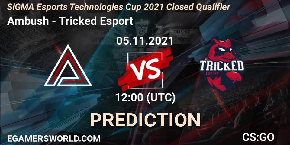 Ambush - Tricked Esport: ennuste. 05.11.2021 at 12:15, Counter-Strike (CS2), SiGMA Esports Technologies Cup 2021 Closed Qualifier