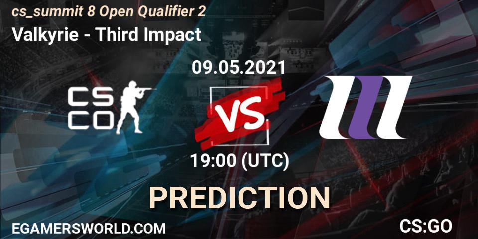 Valkyrie - Third Impact: ennuste. 09.05.2021 at 19:00, Counter-Strike (CS2), cs_summit 8 Open Qualifier 2