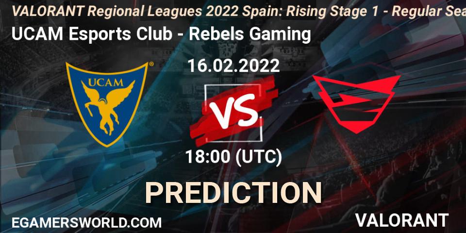 UCAM Esports Club - Rebels Gaming: ennuste. 16.02.2022 at 18:15, VALORANT, VALORANT Regional Leagues 2022 Spain: Rising Stage 1 - Regular Season