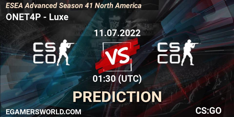 ONET4P - Luxe: ennuste. 11.07.2022 at 01:00, Counter-Strike (CS2), ESEA Advanced Season 41 North America
