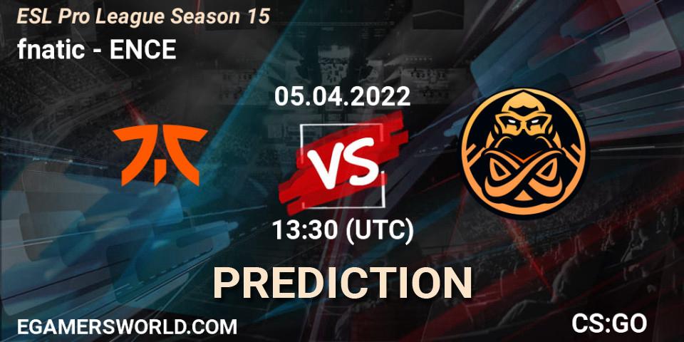 fnatic - ENCE: ennuste. 05.04.2022 at 13:30, Counter-Strike (CS2), ESL Pro League Season 15