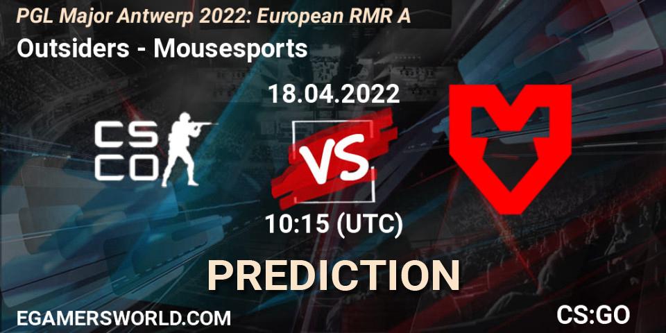 Outsiders - Mousesports: ennuste. 18.04.2022 at 10:55, Counter-Strike (CS2), PGL Major Antwerp 2022: European RMR A