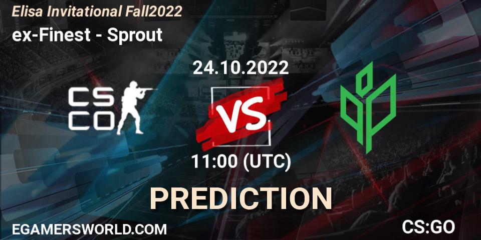 ex-Finest - Sprout: ennuste. 24.10.2022 at 11:00, Counter-Strike (CS2), Elisa Invitational Fall 2022