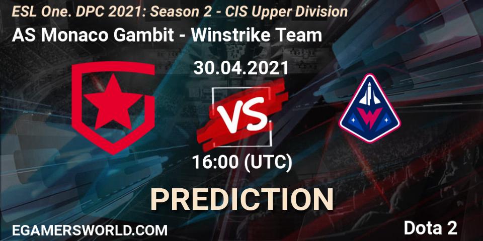 AS Monaco Gambit - Winstrike Team: ennuste. 30.04.2021 at 15:55, Dota 2, ESL One. DPC 2021: Season 2 - CIS Upper Division