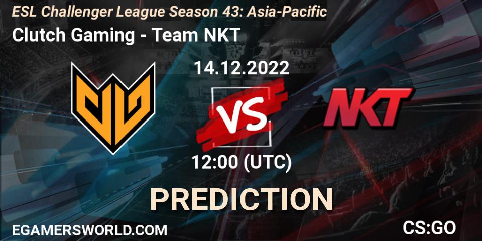 Clutch Gaming - Team NKT: ennuste. 14.12.22, CS2 (CS:GO), ESL Challenger League Season 43: Asia-Pacific