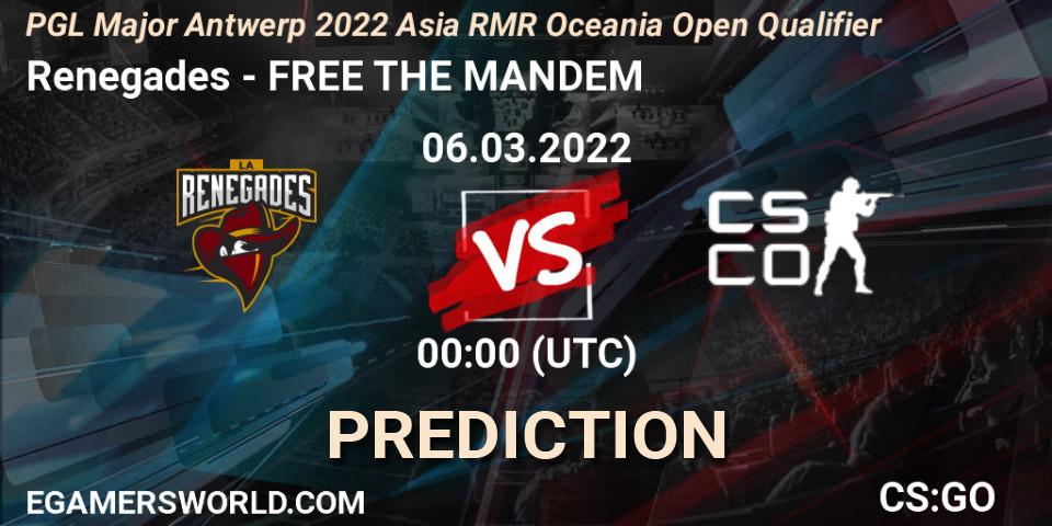 Renegades - FREE THE MANDEM: ennuste. 06.03.2022 at 00:05, Counter-Strike (CS2), PGL Major Antwerp 2022 Asia RMR Oceania Open Qualifier