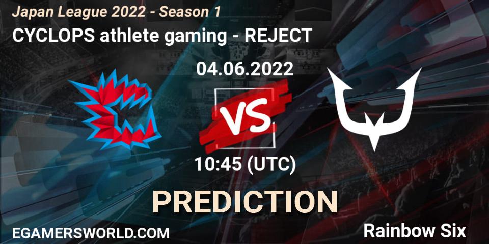 CYCLOPS athlete gaming - REJECT: ennuste. 04.06.2022 at 10:45, Rainbow Six, Japan League 2022 - Season 1