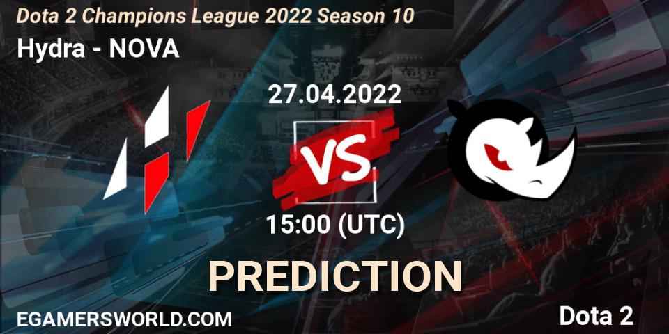 Hydra - NOVA: ennuste. 27.04.2022 at 15:00, Dota 2, Dota 2 Champions League 2022 Season 10 