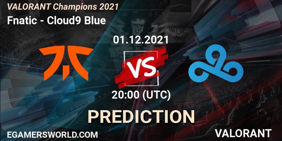 Fnatic - Cloud9 Blue: ennuste. 01.12.2021 at 19:45, VALORANT, VALORANT Champions 2021