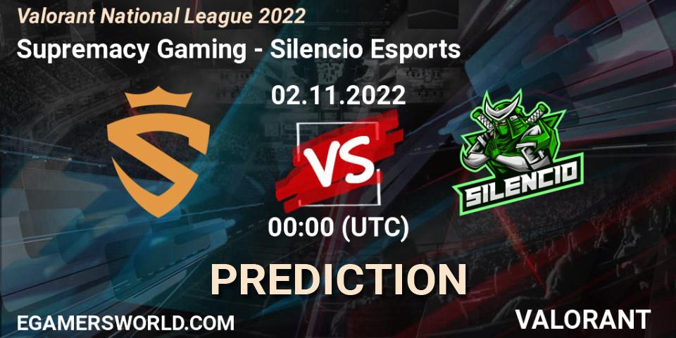 Supremacy Gaming - Silencio Esports: ennuste. 02.11.2022 at 00:00, VALORANT, Valorant National League 2022