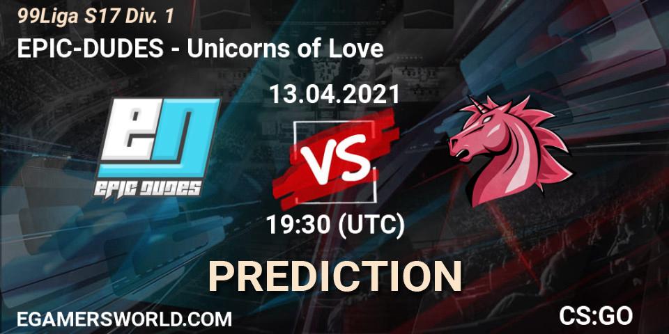 EPIC-DUDES - Unicorns of Love: ennuste. 26.05.2021 at 19:30, Counter-Strike (CS2), 99Liga S17 Div. 1