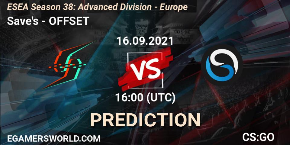 Save's - OFFSET: ennuste. 16.09.2021 at 16:00, Counter-Strike (CS2), ESEA Season 38: Advanced Division - Europe