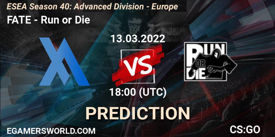 FATE - Run or Die: ennuste. 13.03.22, CS2 (CS:GO), ESEA Season 40: Advanced Division - Europe