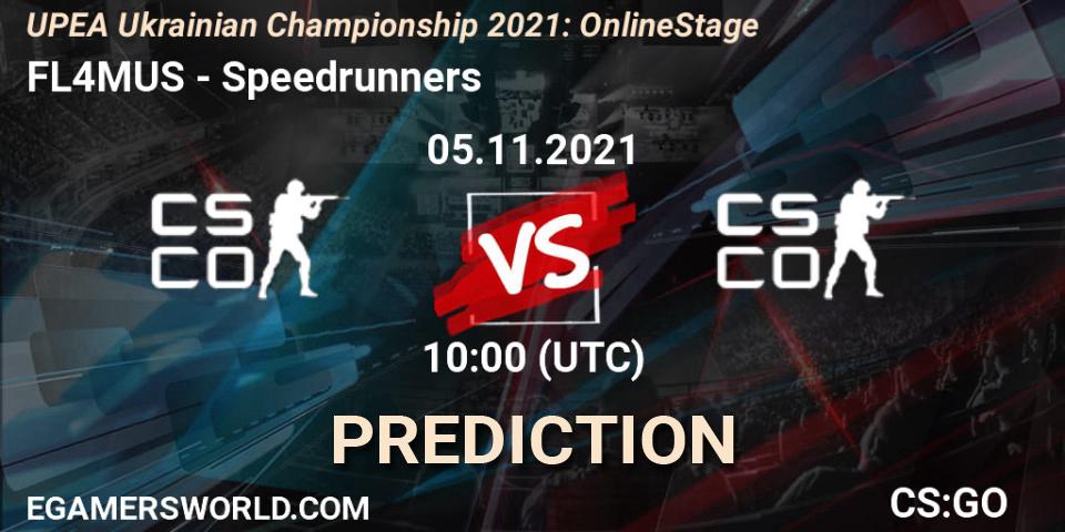 FL4MUS - Speedrunners: ennuste. 05.11.2021 at 10:00, Counter-Strike (CS2), UPEA Ukrainian Championship 2021: Online Stage
