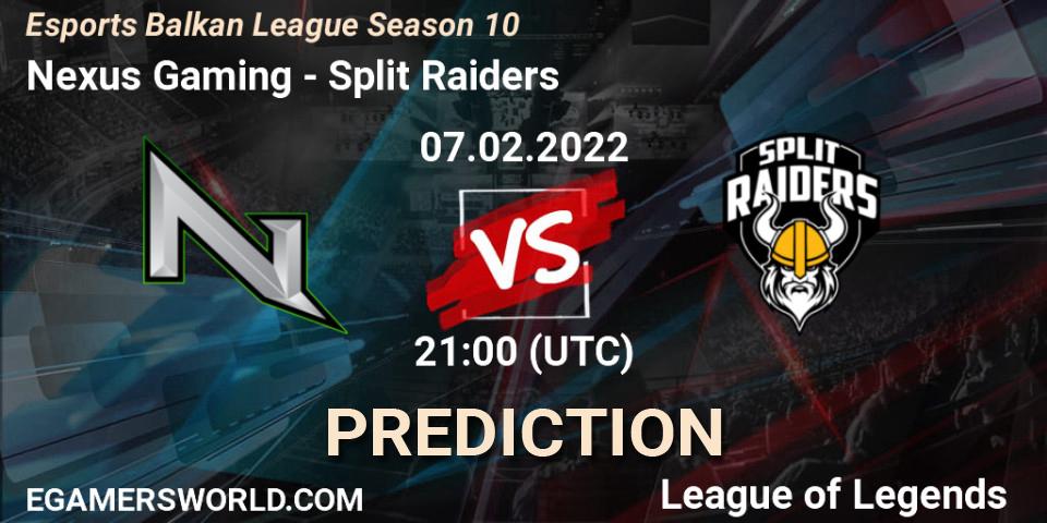 Nexus Gaming - Split Raiders: ennuste. 07.02.2022 at 21:00, LoL, Esports Balkan League Season 10
