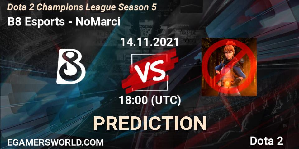 B8 Esports - NoMarci: ennuste. 14.11.2021 at 18:00, Dota 2, Dota 2 Champions League 2021 Season 5