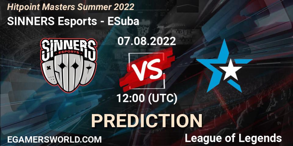 SINNERS Esports - ESuba: ennuste. 07.08.2022 at 12:00, LoL, Hitpoint Masters Summer 2022