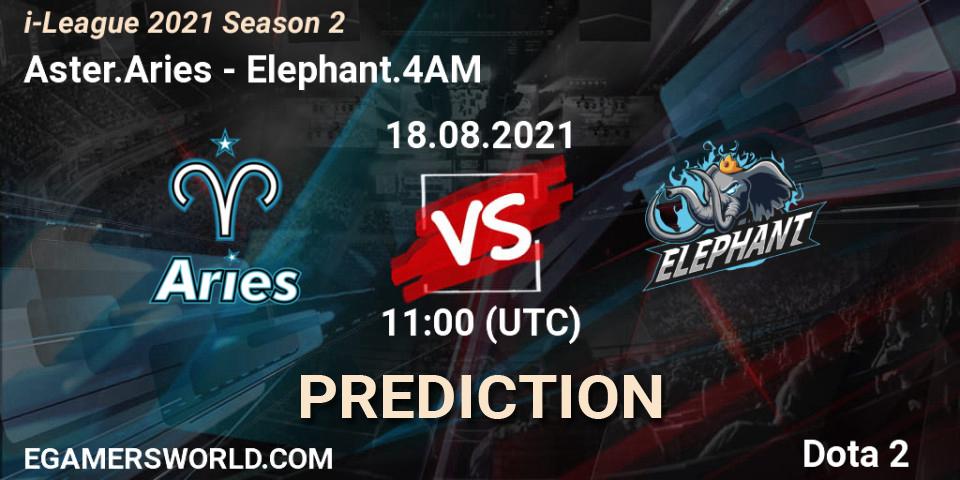 Aster.Aries - Elephant.4AM: ennuste. 27.08.2021 at 05:06, Dota 2, i-League 2021 Season 2