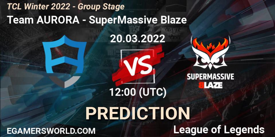 Team AURORA - SuperMassive Blaze: ennuste. 20.03.2022 at 12:00, LoL, TCL Winter 2022 - Group Stage