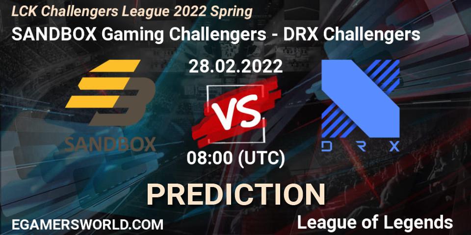 SANDBOX Gaming Challengers - DRX Challengers: ennuste. 28.02.2022 at 08:00, LoL, LCK Challengers League 2022 Spring
