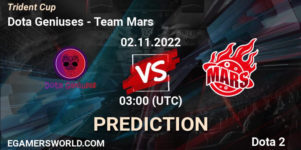 Dota Geniuses - Team Mars: ennuste. 26.10.2022 at 06:59, Dota 2, Trident Cup