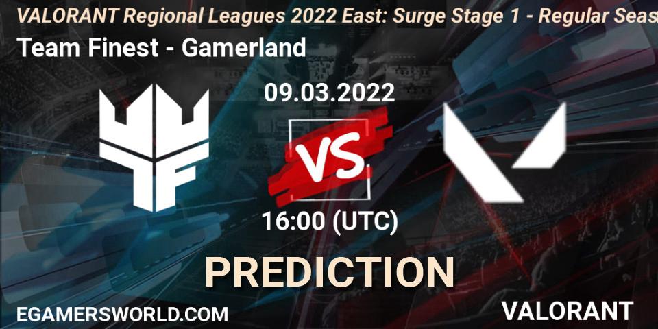 Team Finest - Gamerland: ennuste. 09.03.2022 at 16:00, VALORANT, VALORANT Regional Leagues 2022 East: Surge Stage 1 - Regular Season