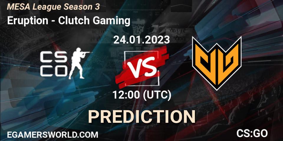 Eruption - Clutch Gaming: ennuste. 24.01.2023 at 07:00, Counter-Strike (CS2), MESA League Season 3