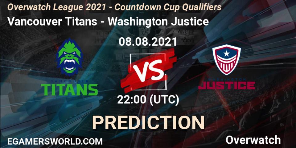 Vancouver Titans - Washington Justice: ennuste. 08.08.2021 at 22:25, Overwatch, Overwatch League 2021 - Countdown Cup Qualifiers