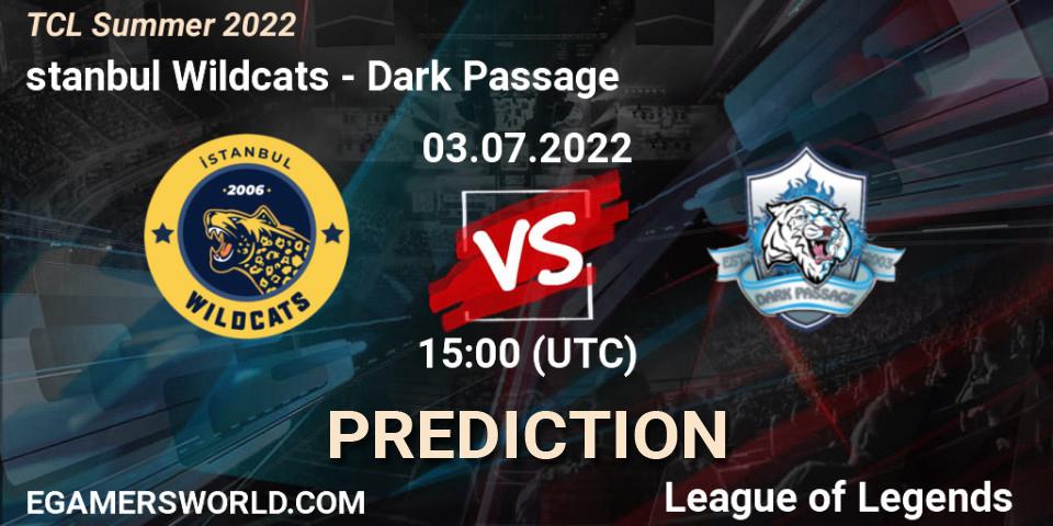 İstanbul Wildcats - Dark Passage: ennuste. 03.07.22, LoL, TCL Summer 2022