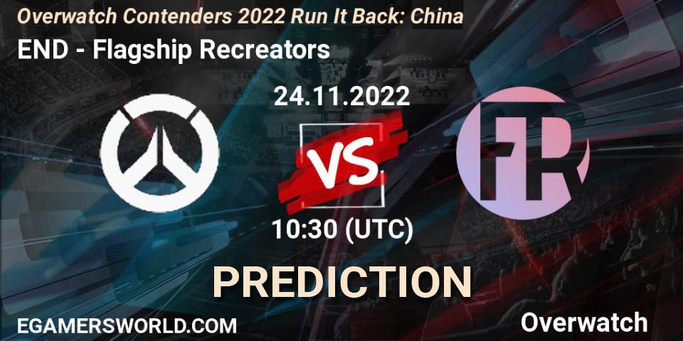 END - Flagship Recreators: ennuste. 24.11.22, Overwatch, Overwatch Contenders 2022 Run It Back: China
