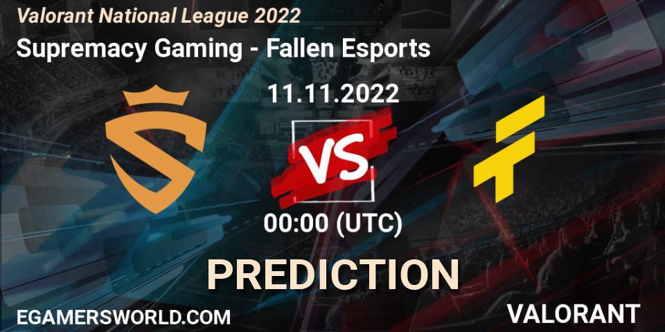 Supremacy Gaming - Fallen Esports: ennuste. 11.11.2022 at 00:00, VALORANT, Valorant National League 2022
