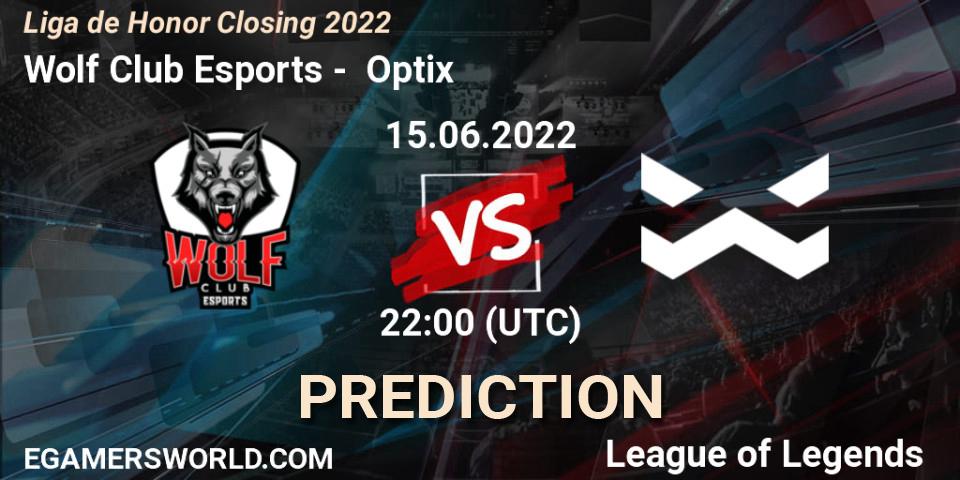Wolf Club Esports - Optix: ennuste. 15.06.2022 at 22:00, LoL, Liga de Honor Closing 2022