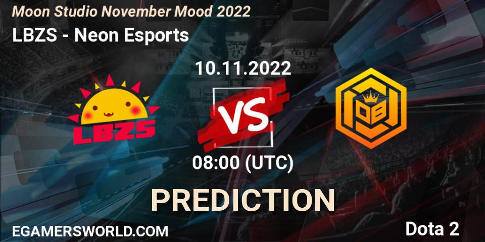 LBZS - Neon Esports: ennuste. 10.11.2022 at 08:25, Dota 2, Moon Studio November Mood 2022