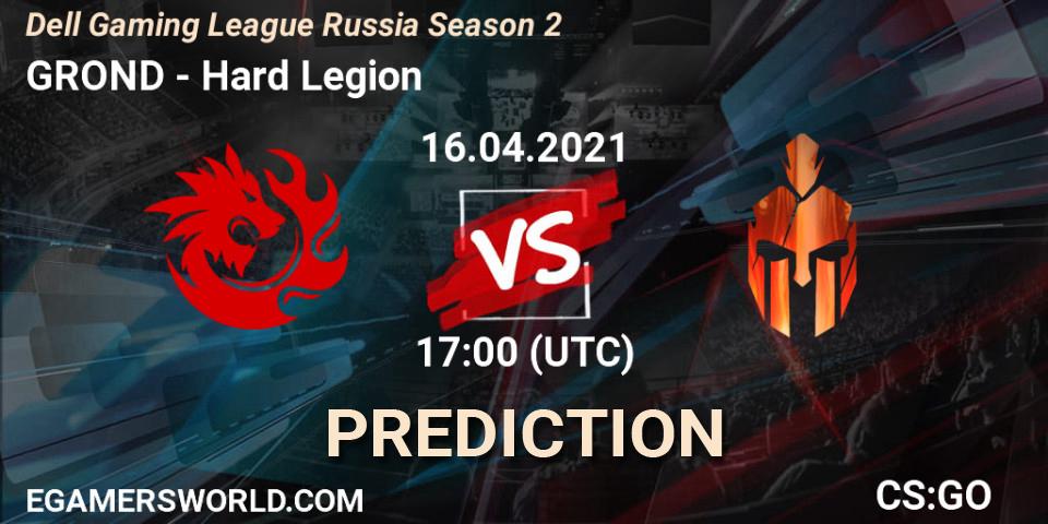 GROND - Hard Legion: ennuste. 16.04.21, CS2 (CS:GO), Dell Gaming League Russia Season 2