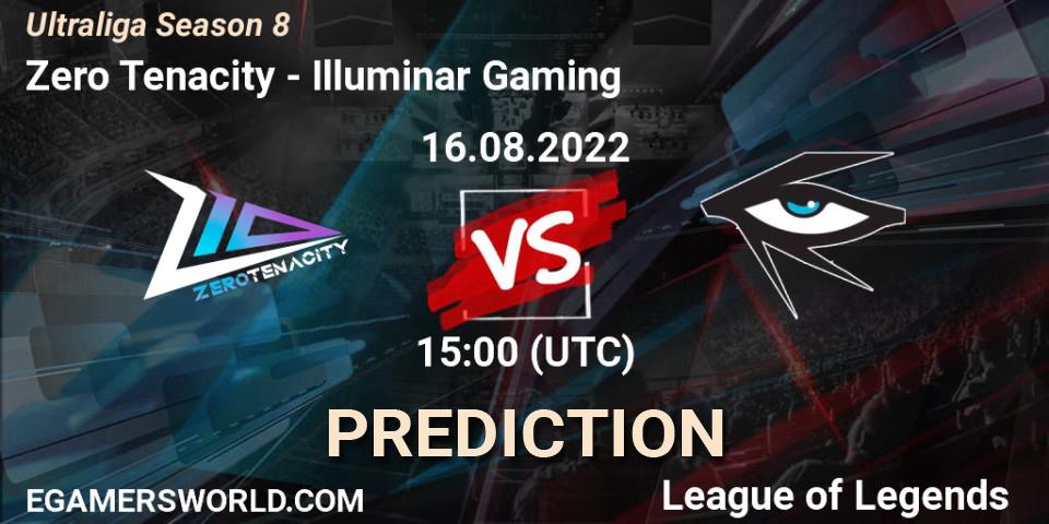 Zero Tenacity - Illuminar Gaming: ennuste. 16.08.2022 at 15:00, LoL, Ultraliga Season 8