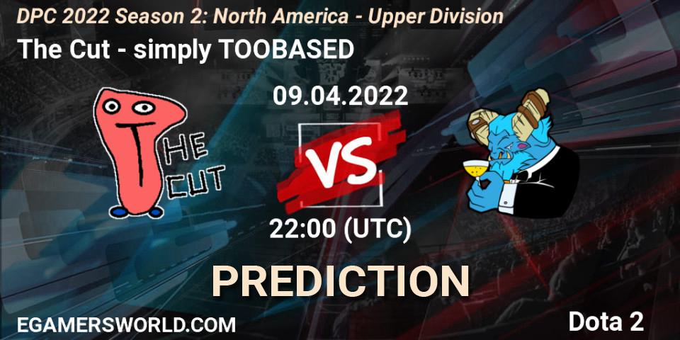 The Cut - simply TOOBASED: ennuste. 09.04.2022 at 21:55, Dota 2, DPC 2021/2022 Tour 2 (Season 2): NA Division I (Upper) - ESL One Spring 2022