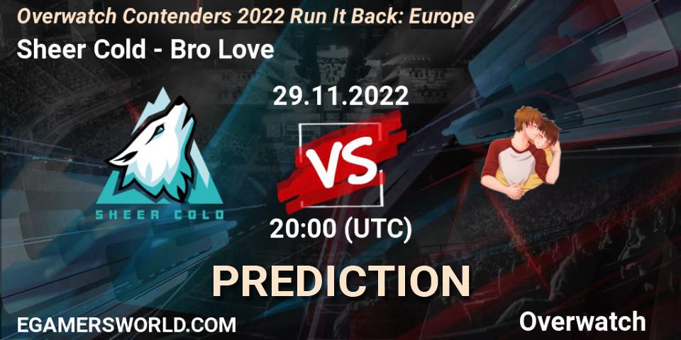 Sheer Cold - Bro Love: ennuste. 29.11.2022 at 20:00, Overwatch, Overwatch Contenders 2022 Run It Back: Europe