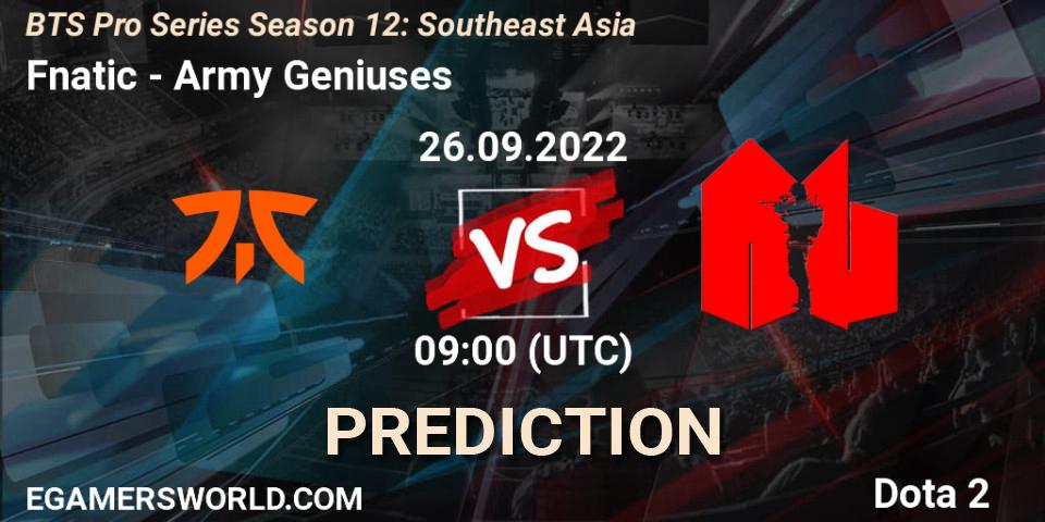Fnatic - Army Geniuses: ennuste. 26.09.22, Dota 2, BTS Pro Series Season 12: Southeast Asia