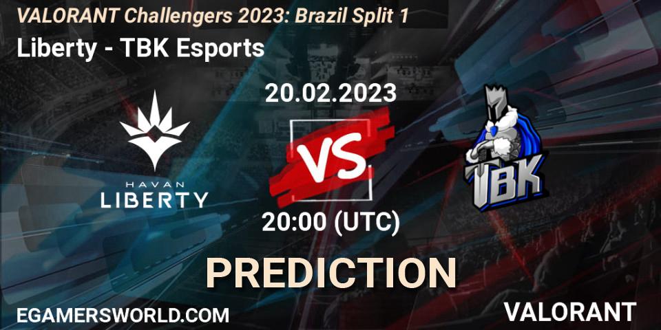 Liberty - TBK Esports: ennuste. 21.02.23, VALORANT, VALORANT Challengers 2023: Brazil Split 1