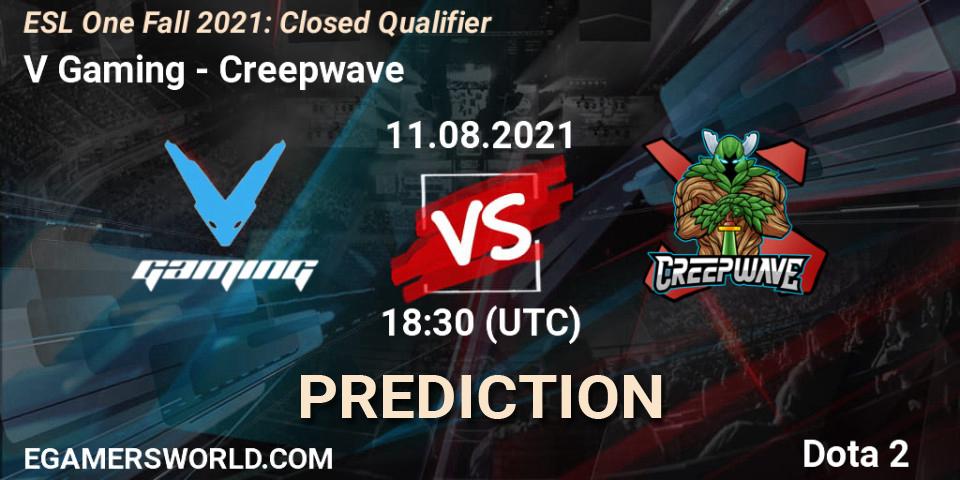 V Gaming - Creepwave: ennuste. 11.08.2021 at 18:30, Dota 2, ESL One Fall 2021: Closed Qualifier