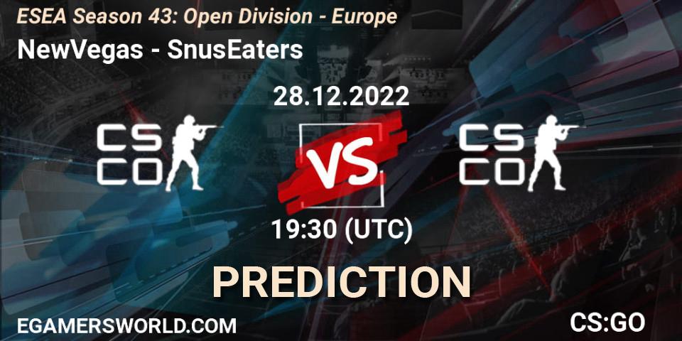 NewVegas - SnusEaters: ennuste. 27.12.2022 at 18:00, Counter-Strike (CS2), ESEA Season 43: Open Division - Europe