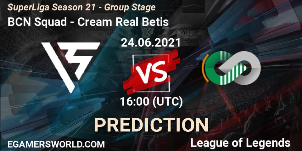 BCN Squad - Cream Real Betis: ennuste. 24.06.2021 at 16:00, LoL, SuperLiga Season 21 - Group Stage 