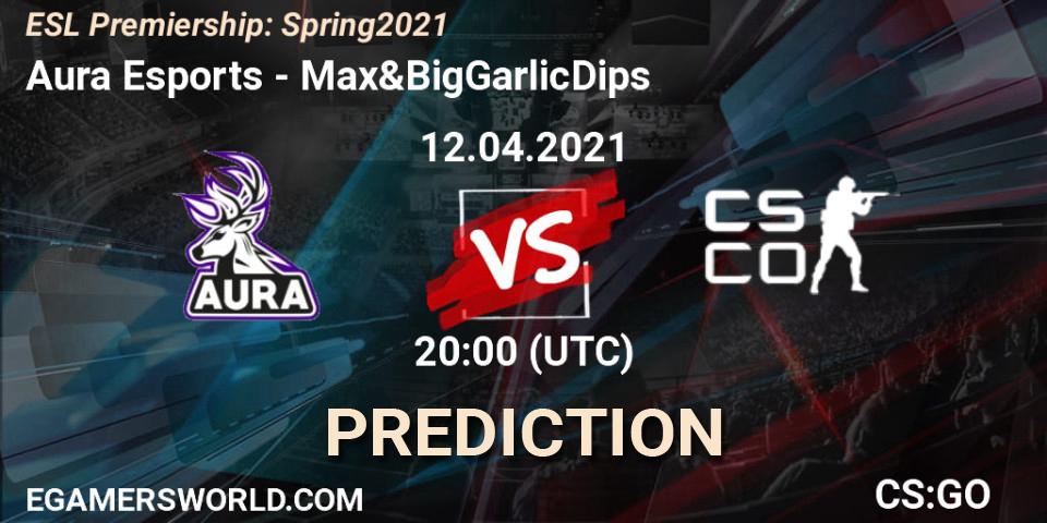 Aura Esports - Max&BigGarlicDips: ennuste. 12.04.2021 at 19:00, Counter-Strike (CS2), ESL Premiership: Spring 2021